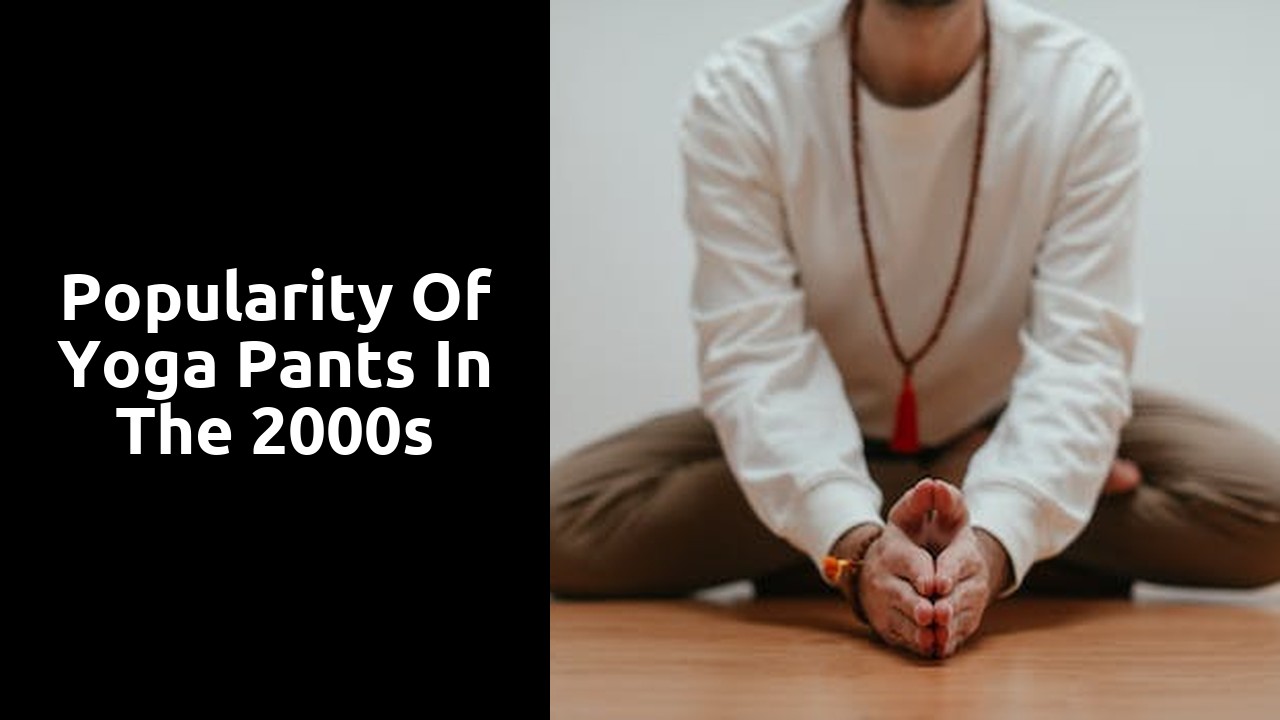 Popularity of Yoga Pants in the 2000s