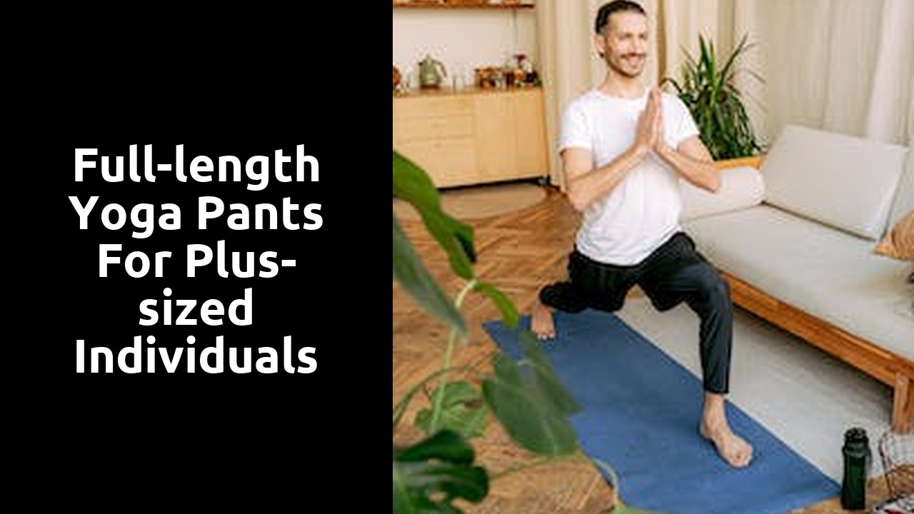 Full-length Yoga Pants for Plus-sized Individuals