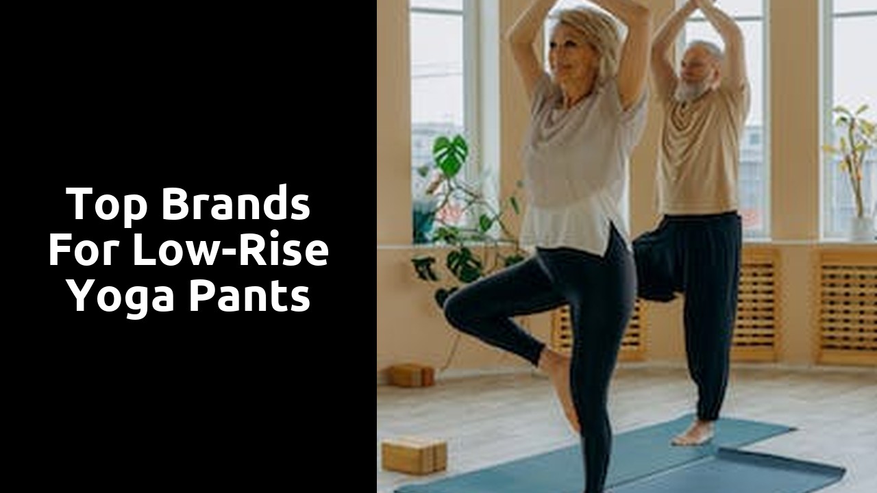 Top Brands for Low-Rise Yoga Pants