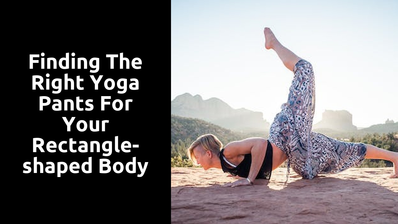 Finding the Right Yoga Pants for Your Rectangle-shaped Body